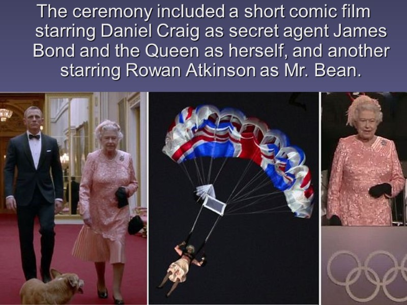 The ceremony included a short comic film starring Daniel Craig as secret agent James